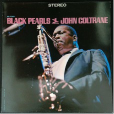 JOHN COLTRANE Black Pearls (Original Jazz Classics – OJC-352, Prestige – P-7316) Germany 1989 reissue LP of 1964 album (Hard Bop, Post Bop)